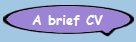 A brief CV