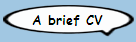 A brief CV